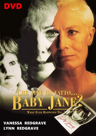 CHE_FINE_HA_FATTO_BABY_JANE_DVD_1991_VANESSA_REDGRAVE_LYNN CHE_FINE_HA_FATTO_BABY_JANE_DVD_1991_VANESSA_REDGRAVE_LYNN