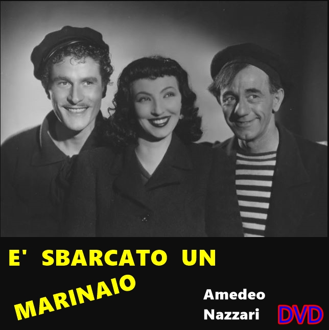 E_SBARCATO_UN_MARINAIO__DVD_1940_Amedeo_Nazzari