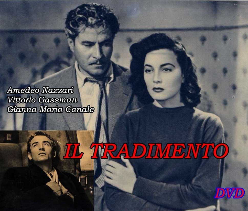 IL_TRADIMENTO_DVD_1951_Amedeo_Nazzari_-_Vittorio_Gassman