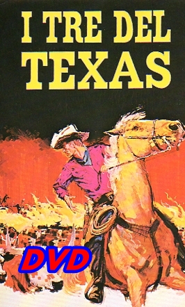 I_TRE_DEL_TEXAS_DVD_1959_Walt_Disney__Tom_Tryon_Texas_John I_TRE_DEL_TEXAS_DVD_1959_Walt_Disney__Tom_Tryon_Texas_John