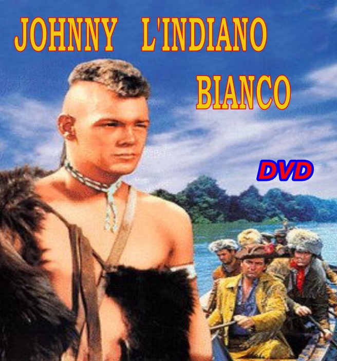 JOHNNY_L'INDIANO_BIANCO_DVD_1958_Walt_Disney_James_MacArthur JOHNNY_L'INDIANO_BIANCO_DVD_1958_Walt_Disney_James_MacArthur