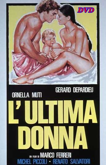 L'ULTIMA_DONNA_-_DVD_1976_Gerard_Depardieu_-_Ornella_Muti
