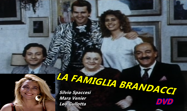 LA_FAMIGLIA_BRANDACCI_-_DVD_1987_Silvio_Spaccesi_-_Mara_Venier_-_Leo_Gullotta