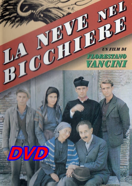 LA_NEVE_NEL_BICCHIERE_DVD_1986_Florestano_Vancini_ LA_NEVE_NEL_BICCHIERE_DVD_1986_Florestano_Vancini_