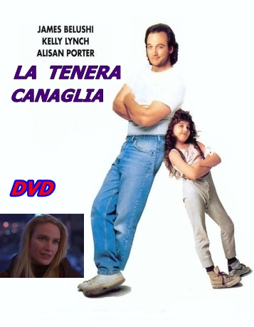 LA_TENERA_CANAGLIA_-_DVD_1991_James_Belushi_Alisan_Porter_Kelly_Lynch