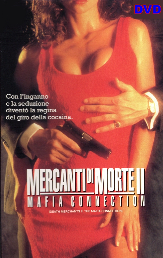 MERCANTI_DI_MORTE_2_Mafia_Connection_-_DVD_1991_Jenny_Gago