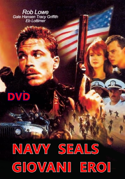 NAVY_SEALS_GIOVANI_EROI__DVD_1992_Rob_Lowe NAVY_SEALS_GIOVANI_EROI__DVD_1992_Rob_Lowe