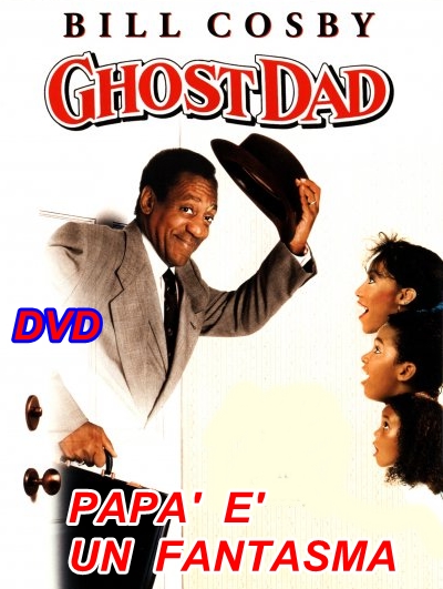 PAPA'_E'_UN_FANTASMA_DVD_1990_Bill_Cosby_GHOST_DAD PAPA'_E'_UN_FANTASMA_DVD_1990_Bill_Cosby_GHOST_DAD