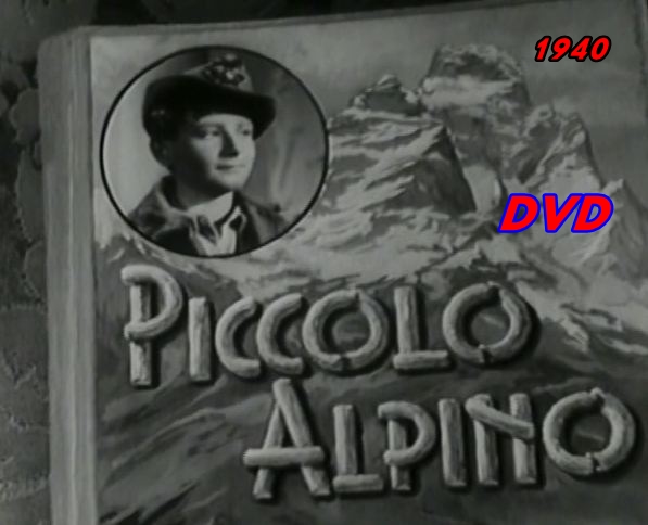 PICCOLO_ALPINO__DVD_1940_Oreste_Biancoli_Salvator_Gotta