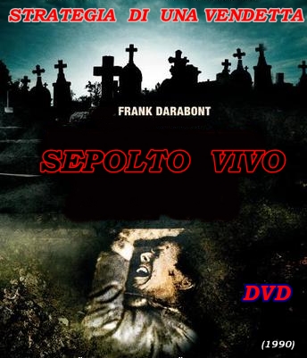 SEPOLTO_VIVO__STRATEGIA_DI_UNA_VENDETTA_DVD_1990_Darabont
