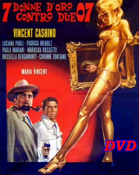 SETTE_DONNE_D'ORO_CONTRO_DUE_007_DVD_1967_Vincenzo_Cascino SETTE_DONNE_D'ORO_CONTRO_DUE_007_DVD_1967_Vincenzo_Cascino