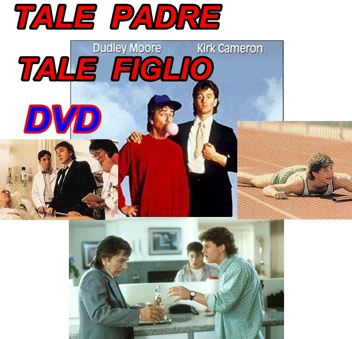 TALE_PADRE_PALE_FIGLIO_1987_DVD_Dudley_Moore_Kirk_Cameron_Sean_Astin TALE_PADRE_PALE_FIGLIO_1987_DVD_Dudley_Moore_Kirk_Cameron_Sean_Astin