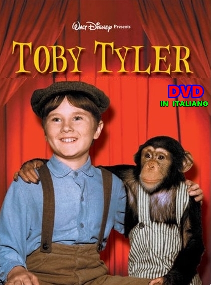 TOBY_TYLER_DVD_WALT_DISNEY_ITALIANO TOBY_TYLER_DVD_WALT_DISNEY_ITALIANO