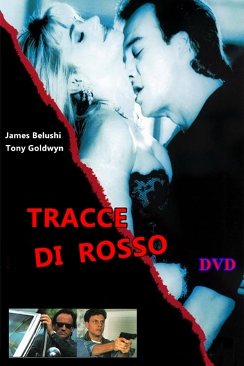 TRACCE_DI_ROSSO_1992_DVD_Belushi_Tony_Goldwyn