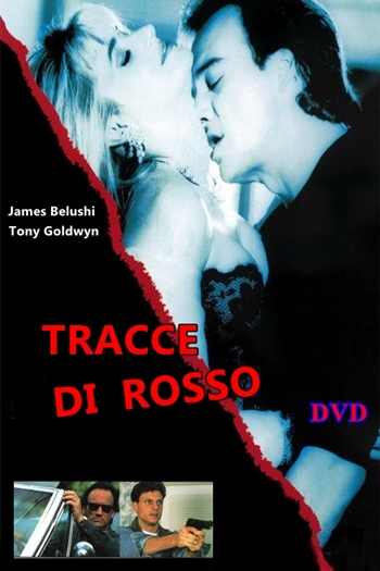TRACCE_DI_ROSSO_1992_DVD_Belushi_Tony_Goldwyn TRACCE_DI_ROSSO_1992_DVD_Belushi_Tony_Goldwyn