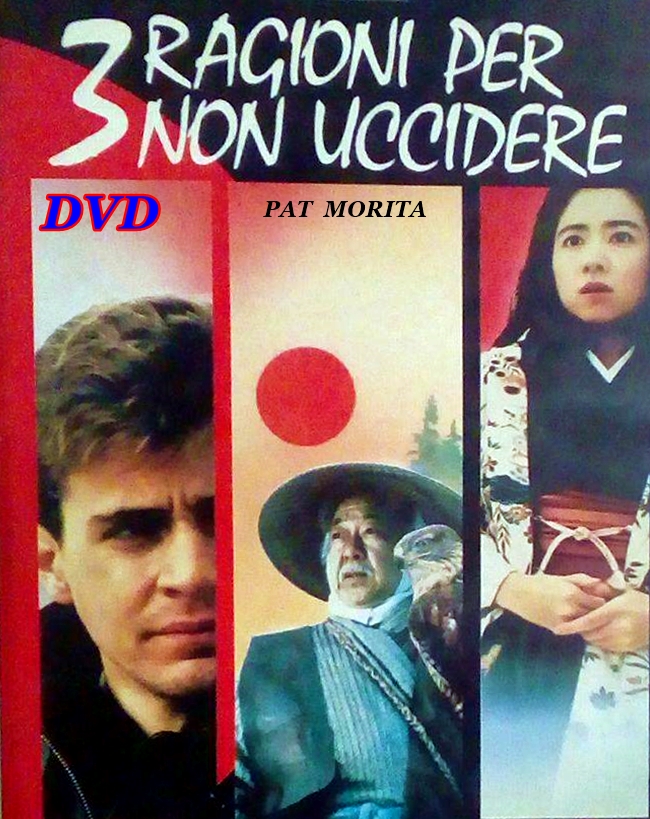 TRE_RAGIONI_PER_NON_UCCIDERE_DVD_1987_PAT_MORITA