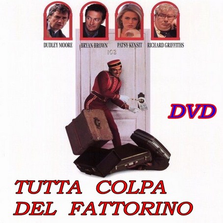 TUTTA_COLPA_DEL_FATTORINO_-_DVD_1992_Dudley_Moore_-_Bryan_Brown_(Copia)