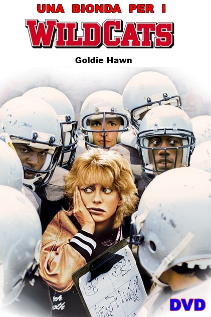 UNA_BIONDA_PER_I_WILD_CATS_DVD_1986_Goldie_Hawn UNA_BIONDA_PER_I_WILD_CATS_DVD_1986_Goldie_Hawn