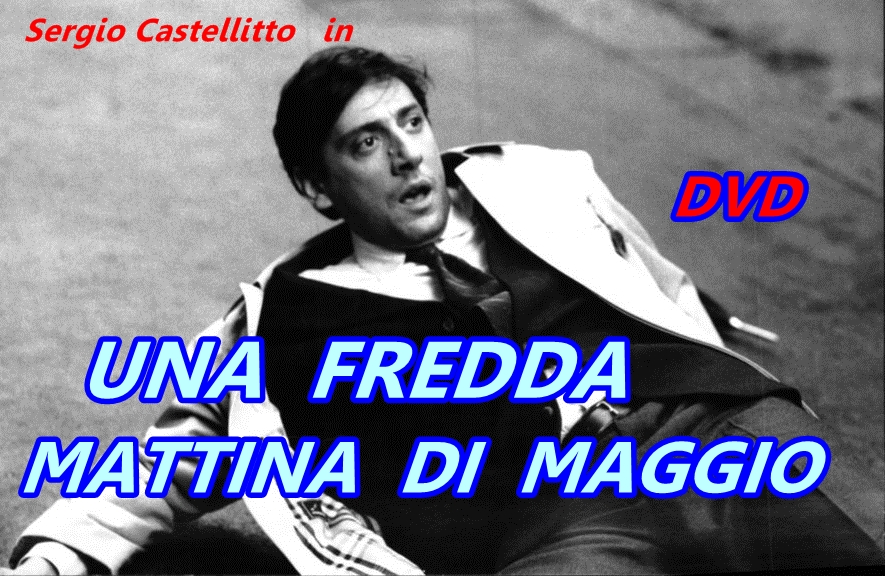 UNA_FREDDA_MATTINA_DI_MAGGIO_DVD_1990_Sergio_Castellitto UNA_FREDDA_MATTINA_DI_MAGGIO_DVD_1990_Sergio_Castellitto