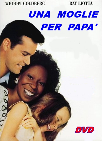 UNA_MOGLIE_PER_PAPA_DVD_1994_Whoopi_Goldberg_Ray_Liotta UNA_MOGLIE_PER_PAPA_DVD_1994_Whoopi_Goldberg_Ray_Liotta