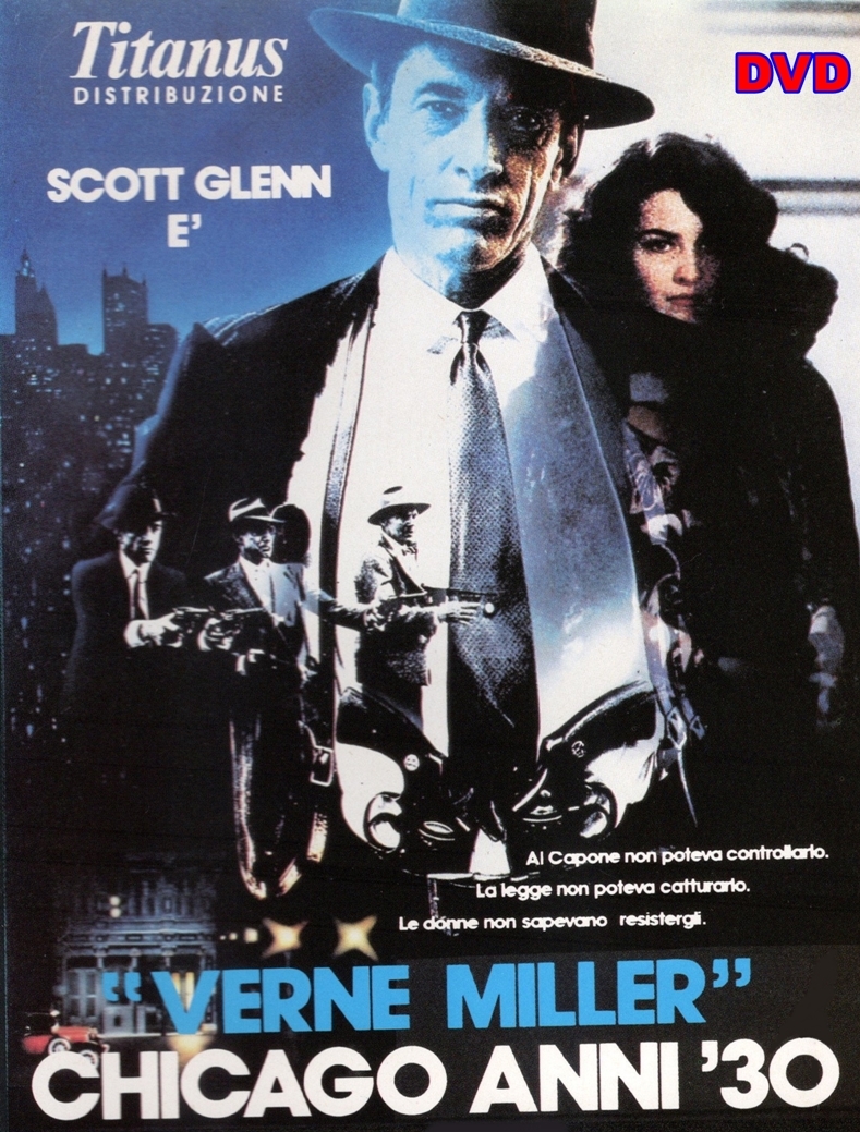 VERNE_MILLER_CHICAGO_ANNI_30_-_DVD_1987_Scott_Glenn VERNE_MILLER_CHICAGO_ANNI_30_-_DVD_1987_Scott_Glenn